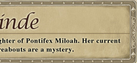 Daughter of Pontifex Miloah. Her current whereabouts are a mystery.