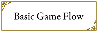 Basic Game Flow