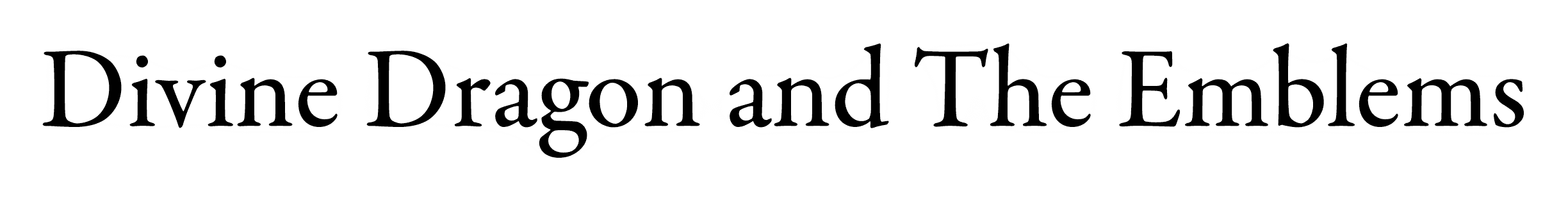 Divine Dragon and The Emblems