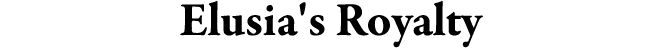 Elusia's Royalty